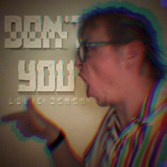 Louie Jenga - Don't You