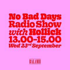 No Bad Days with Hollick - September 2020