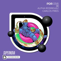 [PDR056] Alpha Rodriguez, Carlos Pires - Supernova EP