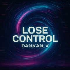 LOSE CONTROL [FUTURE HOUSE]