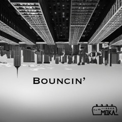 Bouncin' (feat. Collorun)