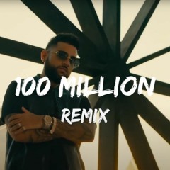 100 Million (HARI Remix) | Karan Aujla - Divine