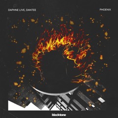 Daphne Live & DANTEE - Phoenix
