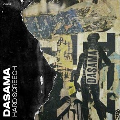 HARD SCREECH - DASAMA