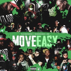 Move Easy (Official Audio) - Playboy Groc, BG, Shoc Munna