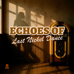 Last Nickel Dance