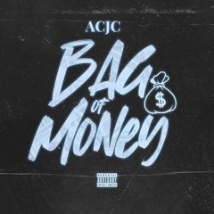 ACJC - BAG OF MONEY