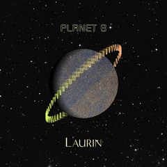 Laurin - Planet B