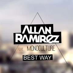 Best Way (feat. Monoculture)