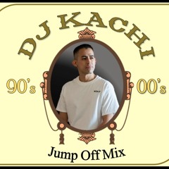 Jump Off Mix [90's - 00's]