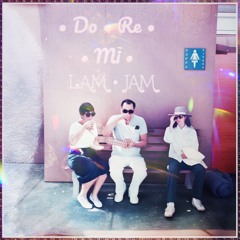 Do•Re•Mi•LAM•JAM