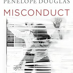 View KINDLE PDF EBOOK EPUB Misconduct by  Penelope Douglas 📙