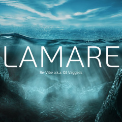 Lamare - Re-Vibe aka DJ Vaggelis