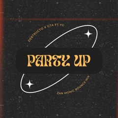 Destructo x GTA ft YG - Party Up (ZanMonic Bounce Mix)
