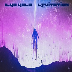 ILya KOLD - Levitation