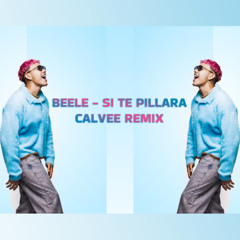 BEELE - SI TE PILLARA(CALVEE REMIX) *FILTER DUE TO COPYRIGHT*(FULL ON YOUTUBE)