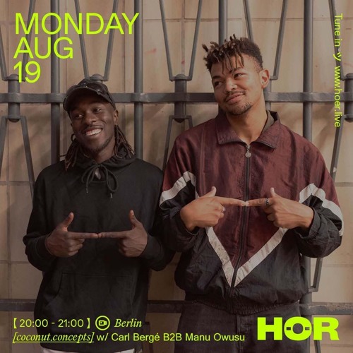 Carl Bergé B2B Manu Owusu at HÖR Berlin | 19/08/24
