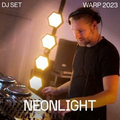 Neonlight DJ Set | WARP 2023