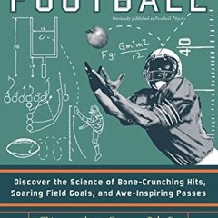 [Free] KINDLE 📙 The Physics of Football: Discover the Science of Bone-Crunching Hits