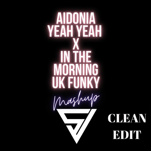 Aidnoia x Fuzzy Logik x Brazy x Swift Jay -  Yeah Yeah Yeah (Clean Edit)