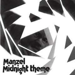 Manzel - Midnight Theme (Dopebrother 12 Inch Remix)