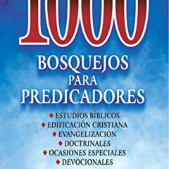 [READ] EPUB 💜 1000 bosquejos para predicadores (Spanish Edition) by  Samuel Vila EPU
