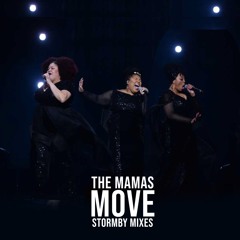 The Mamas - Move (Stormby Mix Edit)