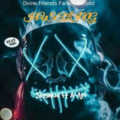 SlashKid Ft A-Ayo (Hustling)