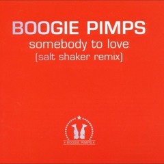 Boogie Pimps - Somebody to Love (Saltshaker remix).mp3