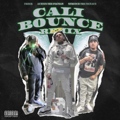 Cali Bounce Remix - Troer x AustinThePacMan x StretchTheMenace (Official Audio)