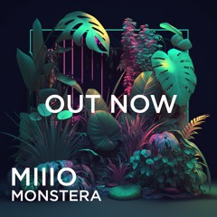MIIIO-Monstera