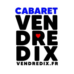 Cabaret VendrediX