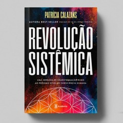 Livro Revolução Sistêmica: Entrevista com Sergei Cobra da Rádio Cultura FM