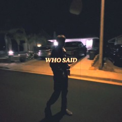 Who Said. (Prod. LEOOTAR) music video in description!