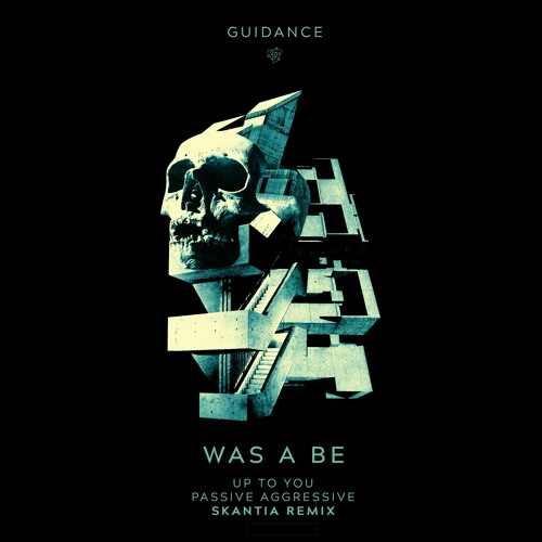 Was A Be - Up To You