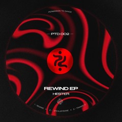 HESTER - REWIND