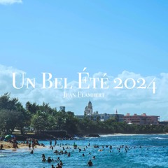 Un Bel Été 2024 - Jean Flambert