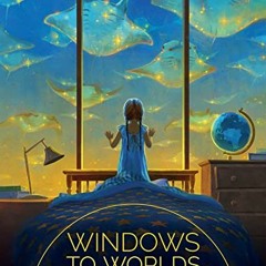 VIEW [KINDLE PDF EBOOK EPUB] Windows to Worlds: The art of Devin Elle Kurtz by  Devin Elle Kurtz &