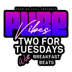 TNC Pure Vibes Two For Tuesdays 10-21-2025