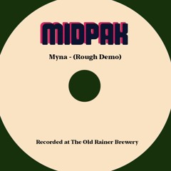 Myna - (Rough Demo)