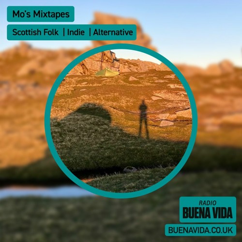 Mo’s Mixtapes - Radio Buena Vida 25.04.24