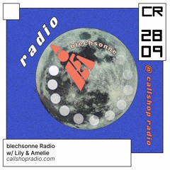 Blechsonne Radio w/ Lily & Amelie 28.09.23