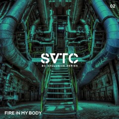 SveTec - Fire In My Body