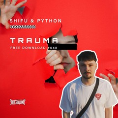 Shifu & Python - Trauma (Free Download)