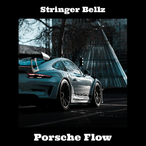 Porsche Flow by Stringer Bellz