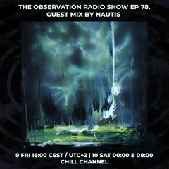NAUTIS | Guest mix for The Observation Radio Show Ep. 78 | 09/07/2021