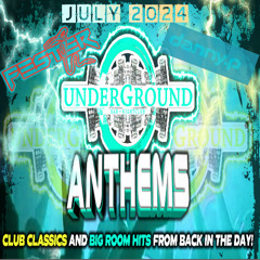 Underground anthems July 2024 DJ'S Fester n DannyP