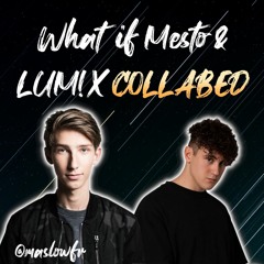 What if Mesto & LUM!X COLLABED ? (FREE FLP)