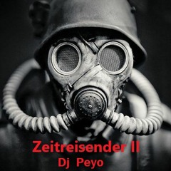 DJ PEYO - ZEITREISENDER II