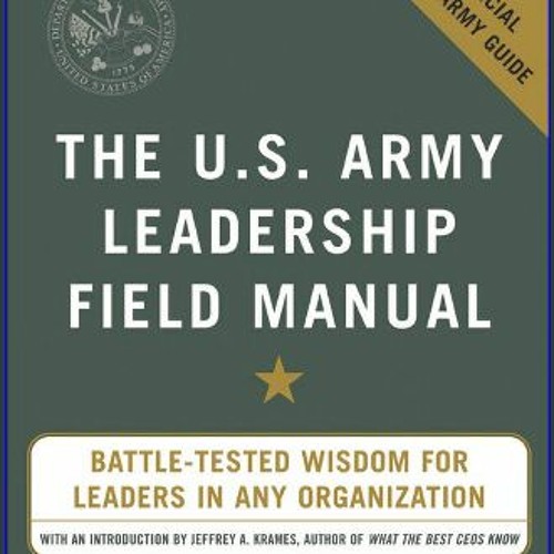 Stream [EBOOK] ⚡ The U.S. Army Leadership Field Manual Book PDF EPUB by  Davarimoln | Listen online for free on SoundCloud